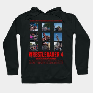 AIW WRESTLERAGER 4 Hoodie